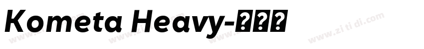 Kometa Heavy字体转换